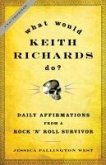 What Would Keith Richards Do? (eBook, ePUB)
