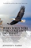 Who Told You, You Couldn't Do That? (eBook, ePUB)