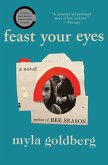 Feast Your Eyes (eBook, ePUB)