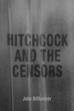 Cover Hitchcock and the Censors (eBook, ePUB)