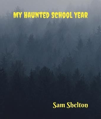 My Haunted School Year (eBook, ePUB) My Haunted School Year (eBook, ePUB)