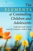 The Elements of Counseling Children and Adolescents (eBook, ePUB)