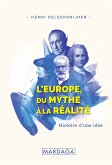 L'Europe, Du Mythe à la Réalité (eBook, ePUB)