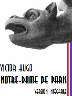 Notre-Dame de Paris: Version intégrale (eBook, ePUB) - Hugo, Victor