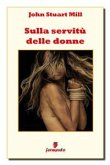 Sulla servitù delle donne (eBook, ePUB)