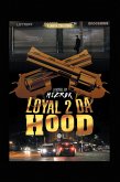 Loyal 2 Da Hood (eBook, ePUB)