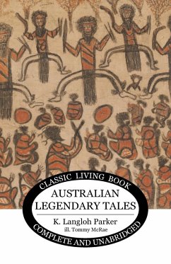 Australian Legendary Tales - Parker, K. Langloh