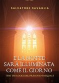 E la notte splenderà come il giorno. Temi teologici del Preconio pasquale (eBook, ePUB)