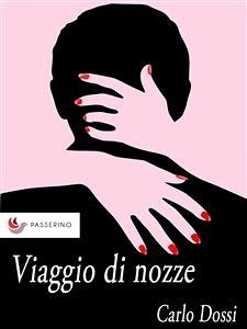 Viaggio di nozze (eBook, ePUB) - Dossi, Carlo