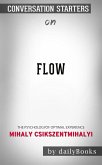 Flow: The Psychology of Optimal Experience by Mihaly Csikszentmihalyi   Conversation Starters (eBook, ePUB)