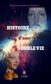 L'histoire d'une double vie (eBook, ePUB)