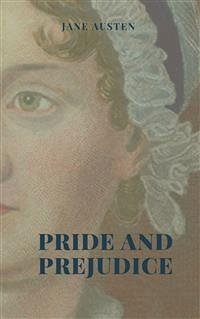 Pride and Prejudice Illustrated Edition (eBook, ePUB) - Austen, Jane