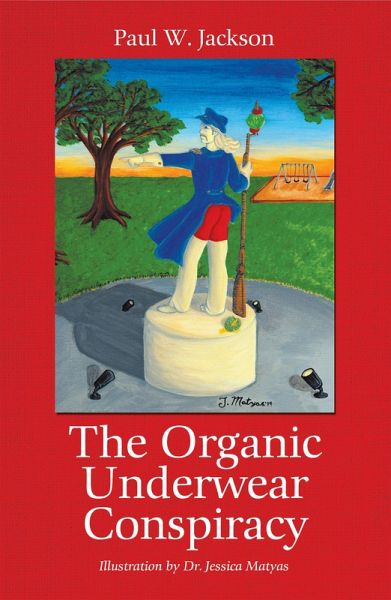 The Organic Underwear Conspiracy (eBook, ePUB) The Organic Underwear Conspiracy (eBook, ePUB)