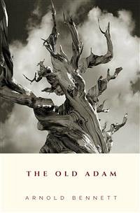 The Old Adam (eBook, ePUB) - Bennett, Arnold