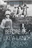 Before Us Like a Land of Dreams (eBook, ePUB)