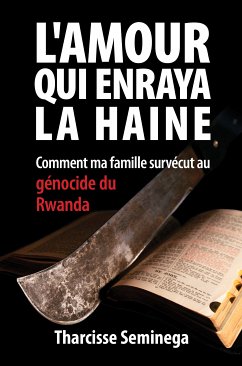 L’amour qui enraya la haine (eBook, ePUB) - Seminega, Tharcisse