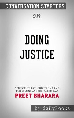Doing Justice: A Prosecutor's Thoughts on Crime, Punishment, and the Rule of Law by Preet Bharara   Conversation Starters (eBook, ePUB) - dailyBooks