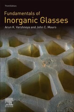 Fundamentals of Inorganic Glasses - Varshneya, Arun K.;Mauro, John C.