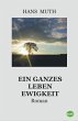 Ein ganzes Leben Ewigkeit (eBook, ePUB) - Bild 1