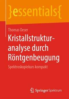Kristallstrukturanalyse durch Röntgenbeugung (eBook, PDF) - Oeser, Thomas