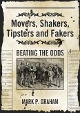 Movers, Shakers, Tipsters and Fakers