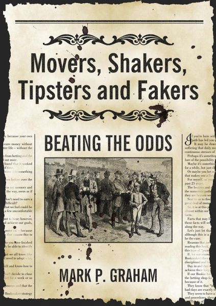 Movers, Shakers, Tipsters and Fakers Movers, Shakers, Tipsters and Fakers