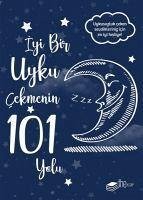 Iyi Bir Uyku Cekmenin 101 Yolu - Kolektif