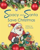 Spacy and Santa Save Christmas