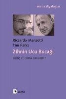 Zihnin Ucu Bucagi - Manzotti, Riccardo; Parks, Tim