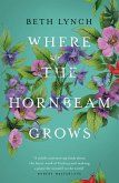 Where the Hornbeam Grows (eBook, ePUB) Where the Hornbeam Grows (eBook, ePUB)