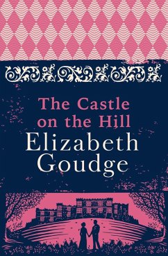 The Castle on the Hill (eBook, ePUB) - Goudge, Elizabeth