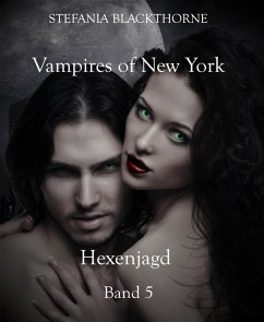 Vampires of New York 5 (eBook, ePUB) - Blackthorne, Stefania