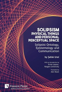 Solipsism, Physical Things and Personal Perceptual Space - Ural, Safak