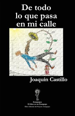 DE TODO LO QUE PASA EN MI CALLE - Castillo, Joaquín