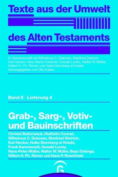 Grab-, Sarg-, Votiv- und Bauinschriften (eBook, PDF) - Butterweck, Christel; Ockinga, Boyo; Römer, Willem H. Ph.; Roschinski, Hans P.; Sternberg-El Hotabi, Heike; Conrad, Diethelm; Delsman, Wilhelmus C.; Dietrich, Manfried; Hecker, Karl; Kammerzell, Frank; Loretz, Oswald; Müller, Hans-Peter; Müller, Walter W.