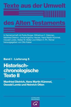 Historisch-chronologische Texte II (eBook, PDF) - Dietrich, Manfried; Kümmel, Hans Martin; Loretz, Oswald; Otten, Heinrich