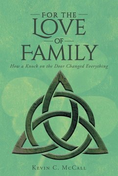 For the Love of Family - McCall, Kevin C.