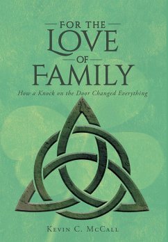 For the Love of Family - McCall, Kevin C.