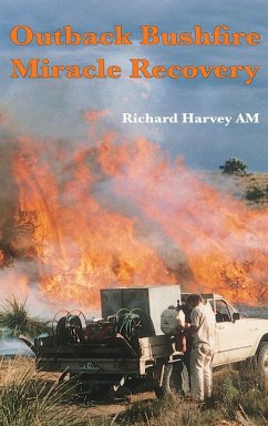 Outback Bushfire Miracle Recovery - Harvey, Richard AM