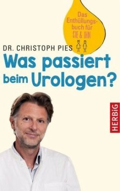 Was passiert beim Urologen? (Mängelexemplar) - Pies, Christoph