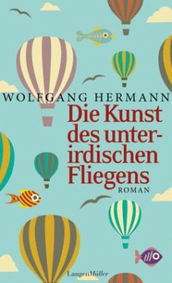 Die Kunst des unterirdischen Fliegens (Mängelexemplar) - Hermann, Wolfgang