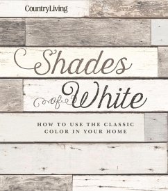 Country Living Shades of White (eBook, ePUB) - Country Living