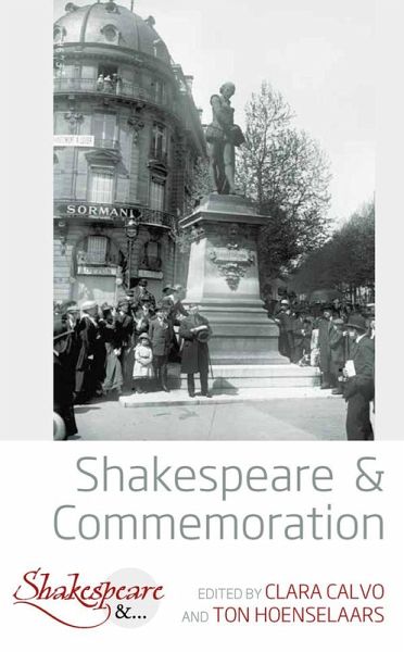 Shakespeare and Commemoration (eBook, ePUB) Shakespeare and Commemoration (eBook, ePUB)