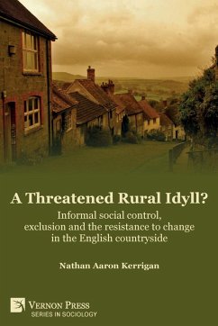 Cover A Threatened Rural Idyll? Informal social control, exclusion and the resistance to change in the English countryside