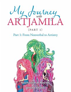My Journey with Artjamila (Part 1) - Noordin, Noorhashimah; Shaiful, Jemima