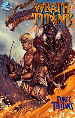 Cover Wrath of the Titans: Force of the Trojans #1 (eBook, PDF)