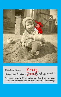 Isch hab den Krieg nit gemacht (eBook, ePUB) - Richter, Christhard