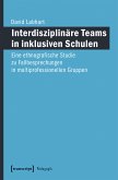 Interdisziplinäre Teams in inklusiven Schulen (eBook, ePUB)