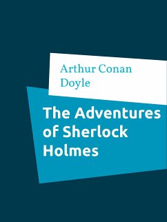 The Adventures of Sherlock Holmes (eBook, ePUB) - Doyle, Arthur Conan