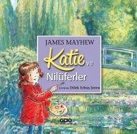 Katie ve Nilüferler - Mayhew, James